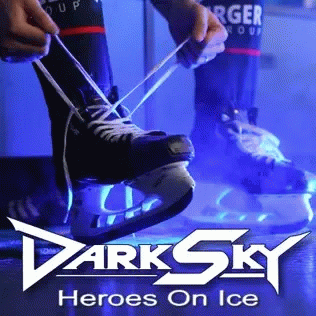 Dark Sky : Heroes on Ice